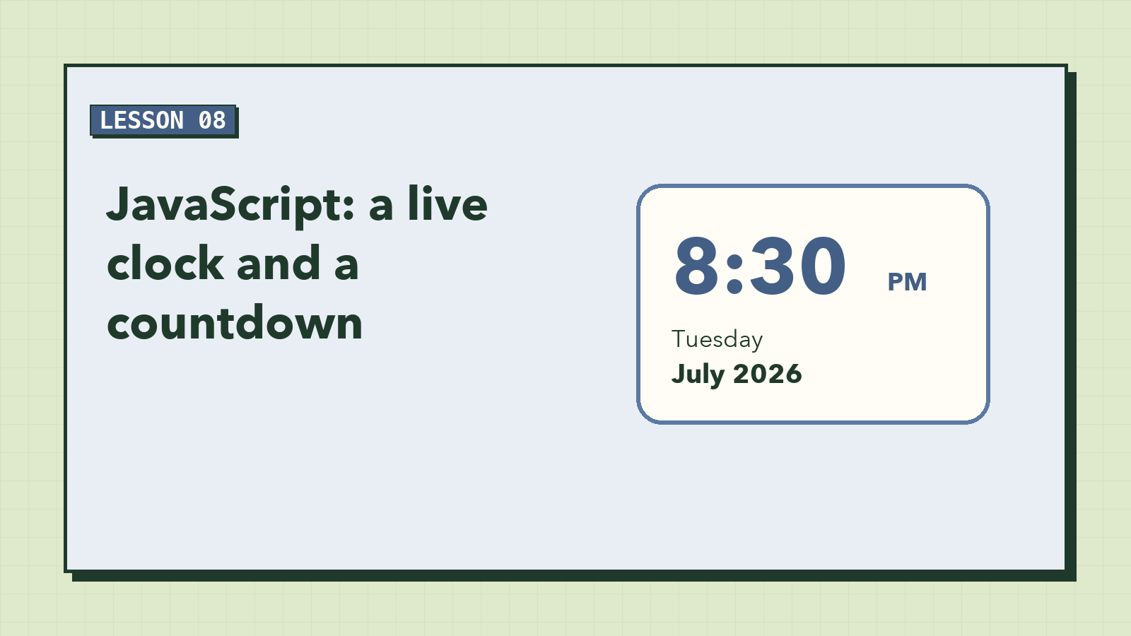 JavaScript: A Live Clock and a Countdown